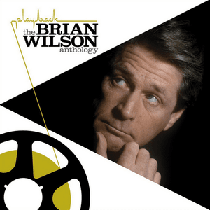 Playback: The Brian Wilson Anthology by Brian Wilson