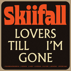 Lovers Till I'm Gone by Skiifall