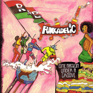 One Nation Under a Groove - Remastered Edition by Funkadelic