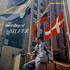 The Stylings Of Silver by Horace Silver