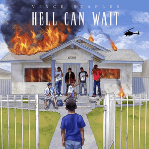 Hell Can Wait by Vince Staples