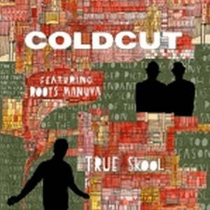 True Skool by Coldcut