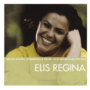 The Essential by Elis Regina