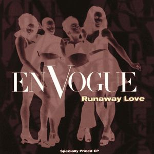Runaway Love by En Vogue