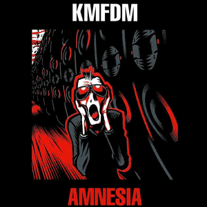 Amnesia by KMFDM