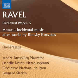 Ravel: Orchestral Works, Vol. 5 by Maurice Ravel