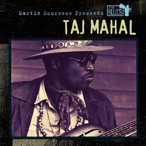 Martin Scorsese Presents the Blues by Taj Mahal