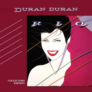 Rio (Collector's Edition) by Duran Duran