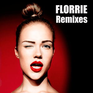 Florrie Remixes by Florrie
