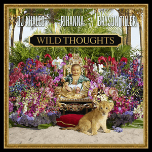 Wild Thoughts by DJ Khaled