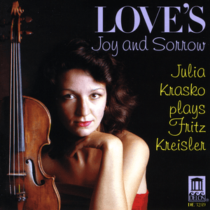 Kreisler, F.: Violin Music (Love's Joy and Sorrow) by Fritz Kreisler