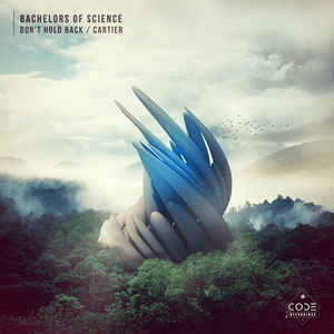 Don't Hold Back / Cartier by Bachelors of Science