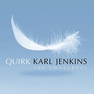 Karl Jenkins: Quirk, Sarikiz & Over the Stone by Karl Jenkins