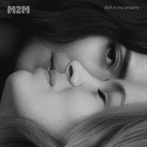 Still In My Dreams by M2M