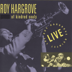 Of Kindred Souls by Roy Hargrove