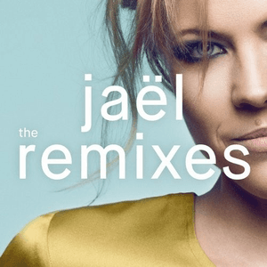 The Remixes by Jaël