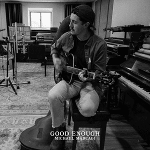 Good Enough by Michael Marcagi