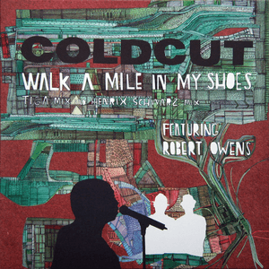 Walk A Mile In My Shoes by Coldcut