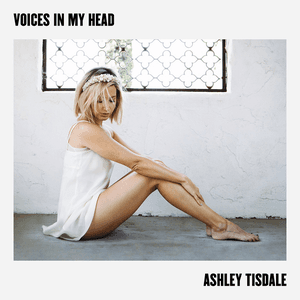Voices in My Head by Ashley Tisdale