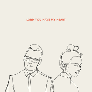 Lord You Have My Heart (feat. Martin Smith) by Elle Limebear