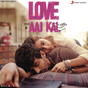 Love Aaj Kal (Original Motion Picture Soundtrack) by Pritam & Arijit Singh