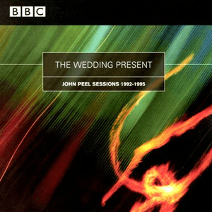 John Peel Sessions 1992-1995 by The Wedding Present