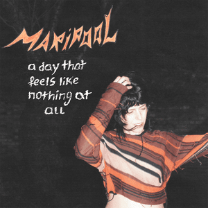 A Day That Feels Like Nothing at All by Maripool