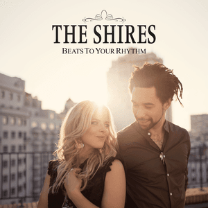 Beats to Your Rhythm by The Shires