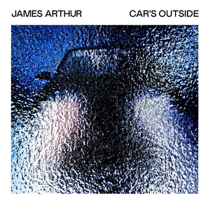 Car's Outside by James Arthur