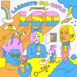 LABRINTH, SIA DIPLO PRESENT... LSD (feat. Sia, Diplo Labrinth) by LSD