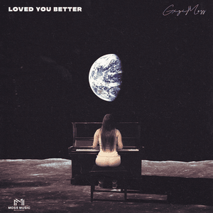 Loved You Better by Gigi Moss