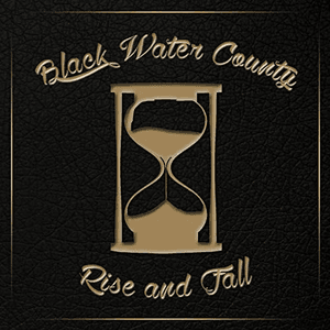 Rise and Fall by Black Water County