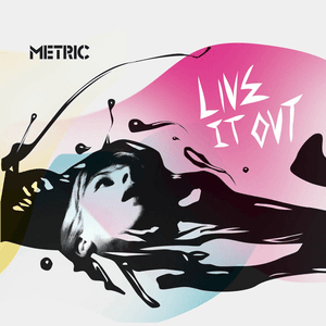 Live It Out by Metric