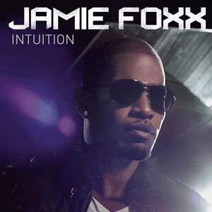 Intuition by Jamie Foxx