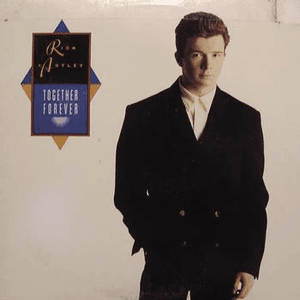 Dance Vault Mixes - Together Forever/I'll Never Set You Free by Rick Astley