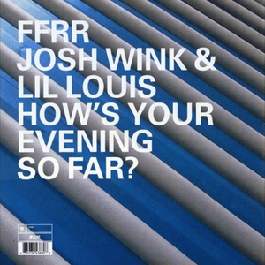 How's Your Evening So Far? by Josh Wink