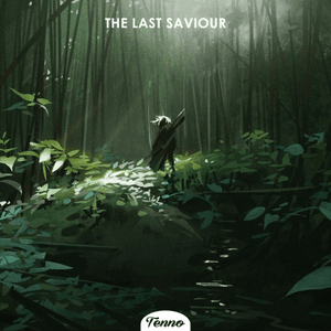 The Last Saviour by Tenno