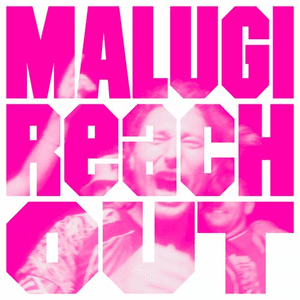 Reach Out by Malugi