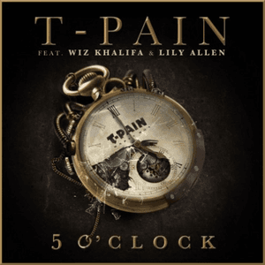 5 O'clock by T-Pain