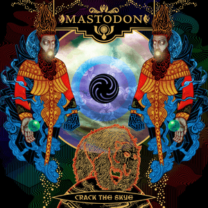Crack the Skye by Mastodon