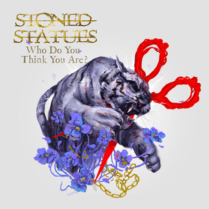 Who Do You Think You Are? by Stoned Statues