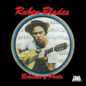 Bohemio y Poeta by Rubén Blades