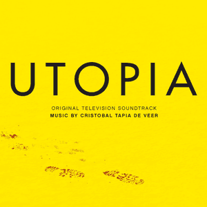 Utopia (Original Television Soundtrack) by Cristobal Tapia de Veer