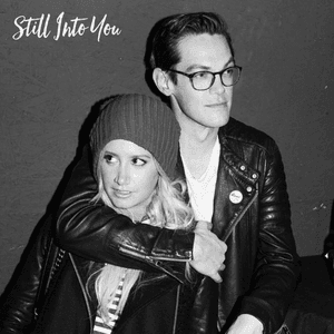 Still into You (feat. Chris French) by Ashley Tisdale