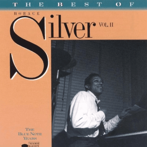 The Best of Horace Silver, Volume 2 by Horace Silver