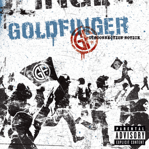 Disconnection Notice by Goldfinger