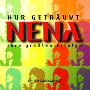 Nur geträumt - Ihre größten Erfolge by Nena