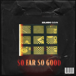So Far So Good by Solardo