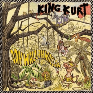 Ooh Wallahwallah by King Kurt