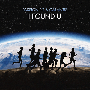 I Found U by Passion Pit